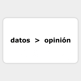 Datos son mejor que opinión (Data > Opinion, Spanish) Sticker